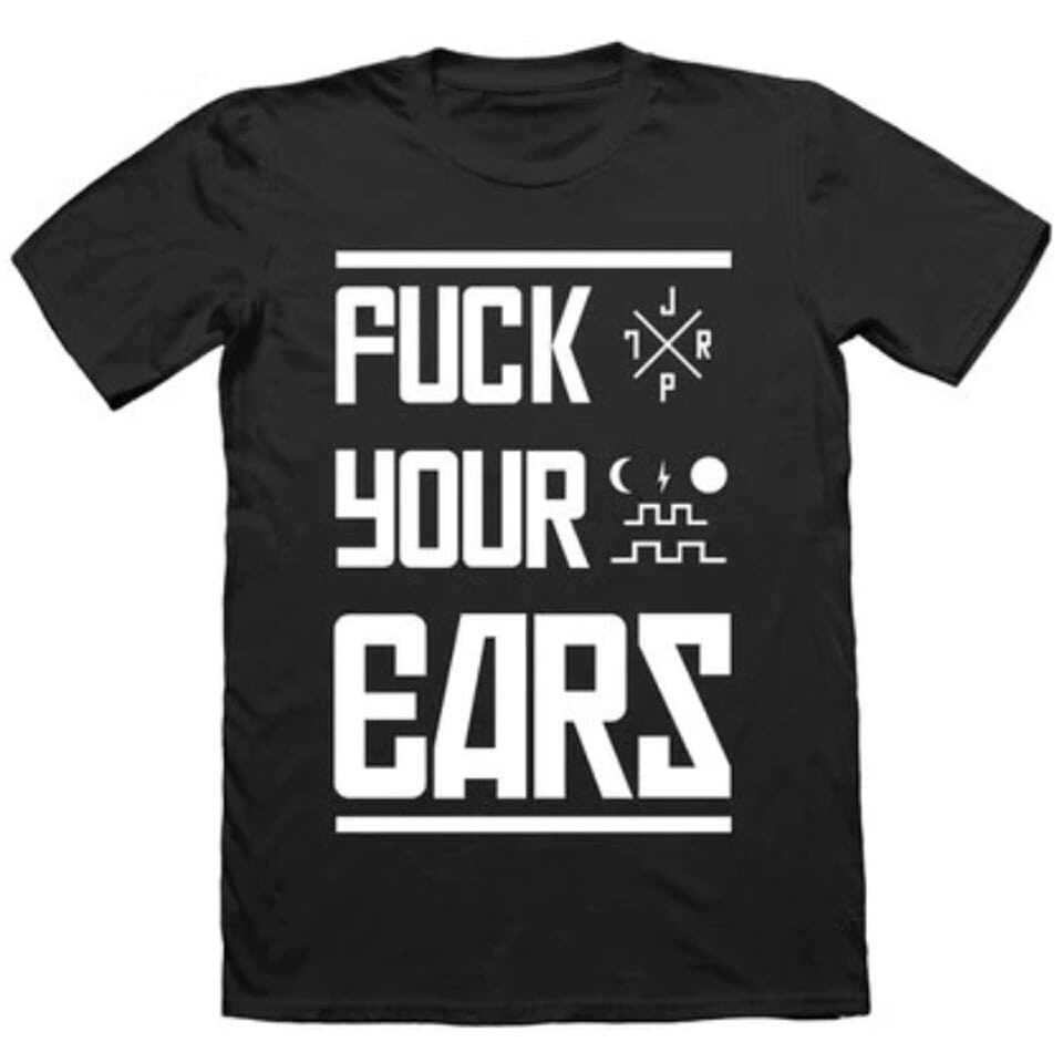  Fuck Your Ears S