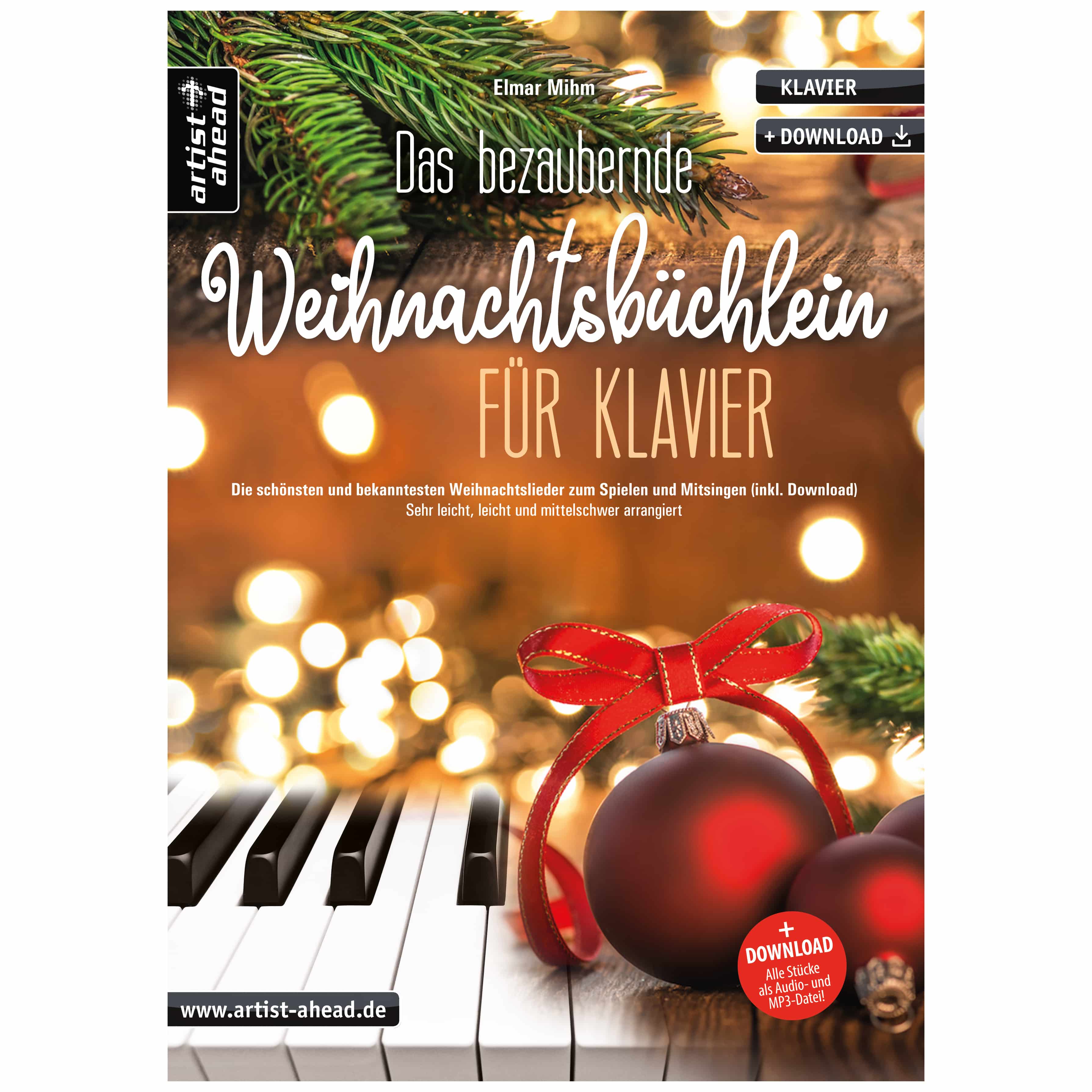 Artist Ahead Das bezaubernde Weihnachtsbüchlein für Klavier - Elmar Mihm